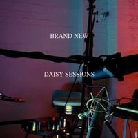 Brand New - Daisy Sessions