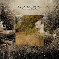 Davis John Patton - From the Garden