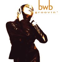 BWB - Groovin'