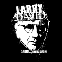 Larry David - Grind your Enthusiasm
