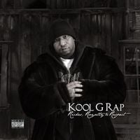 Kool G Rap - Riches, Royalty, Respect