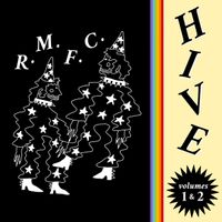 R.M.F.C. - Hive Vol. 1 & 2