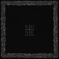 Rosk - Remnants