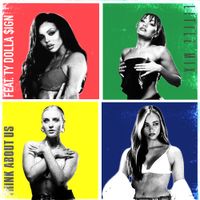 Little Mix - Think About Us