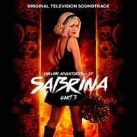 Various Artists - Chilling Adventures of Sabrina: Pt. 3 (Original Television Soundtrack)