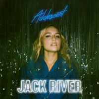 Jack River - Adolescent