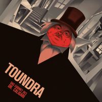Toundra - Das Cabinet des Dr Cagliari
