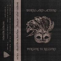 Words And Actions - Pensieri Di Nessuno