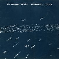 The Desperate Bicycles - Remorse Code