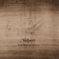 Vespero - By the Waters of Tomorrow