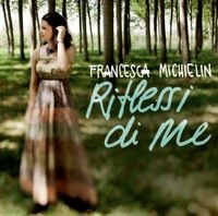 Francesca Michielin - Riflessi di me