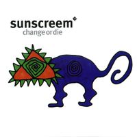 Sunscreem - Change Or Die