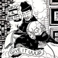 Ohbliv & Ben FM - Give It Uuup