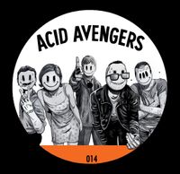 L.F.T. / Raymond D. Barre - Acid Avengers 014