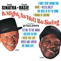 Frank Sinatra & Count Basie - It Might As Well Be Swing