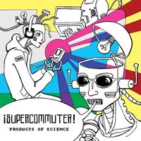 Supercommuter - Products of Science