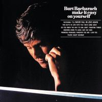 Burt Bacharach - Make It Easy On Yourself