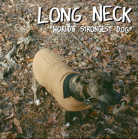 Long Neck - World&rsquo;s Strongest Dog