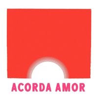 Various Artists - Acorda Amor