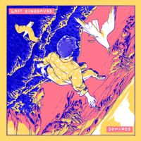 Last Dinosaurs - Dominos