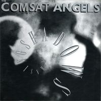 The Comsat Angels - Chasing Shadows