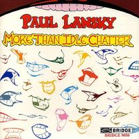 Paul Lansky - More Than Idle Chatter