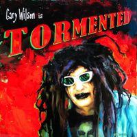 Gary Wilson - Tormented