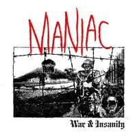 Maniac - War & Insanity