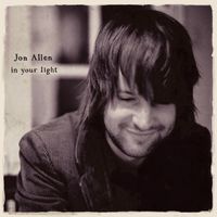 Jon Allen - In Your Light