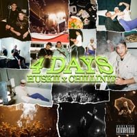 ChillinIt & Huskii - 4 Days