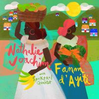 Nathalie Joachim With Spektral Quartet - Fanm d'Ayiti
