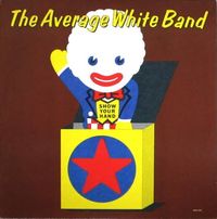 Average White Band - Show Your Hand