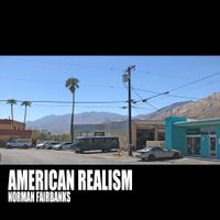 Norman Fairbanks - American Realism