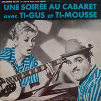 Ti-Gus Et Ti-Mousse - Une Soir&eacute;e Au Cabaret