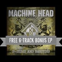 Machine Head - B-Sides & Rarities