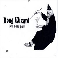 Bong Wizard - Left Hand Pass