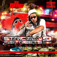 Ice Billion Berg - Strictly for the Streets 2