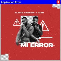 Eladio Carri&oacute;n - Mi Error feat. Zion