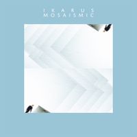 Ikarus - Mosaismic