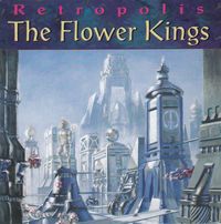 The Flower Kings - Retropolis