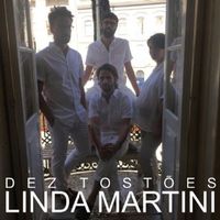Linda Martini - Dez Tost&otilde;es