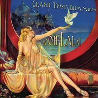 Crash Test Dummies - Oooh La La!
