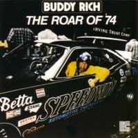 Buddy Rich - The Roar of '74
