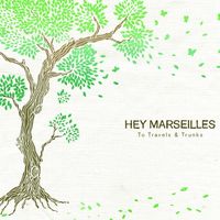 Hey Marseilles - To Travels & Trunks