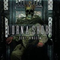 Lorna Shore - Bone Kingdom