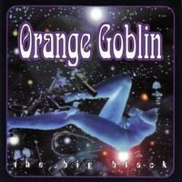 Orange Goblin - The Big Black