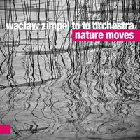 Wacław Zimpel - Nature Moves