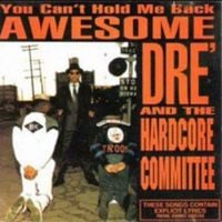 Awesome Dre - You Can't Hold Me Back