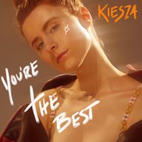 Kiesza - You're the Best