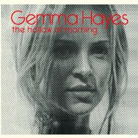 Gemma Hayes - The Hollow of Morning
